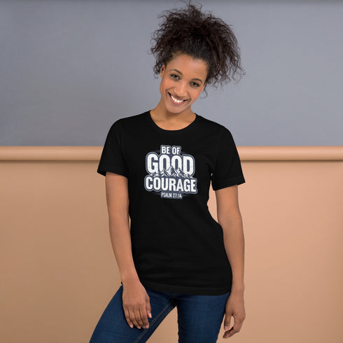 Be of Good Courage Psalm 27:1 Christian T-Shirt